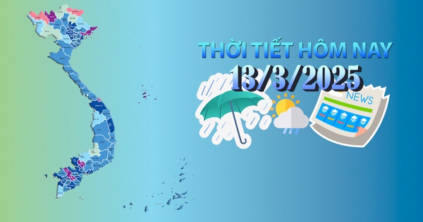 Thời tiết hôm nay 13/3/2025: Bắc Bộ, Bắc Trung Bộ sáng có sương mù, mưa vài nơi